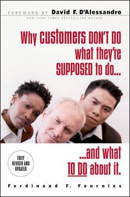 Why Customers Don't Do What You Want Them to Do : 24 Solutions to Common...