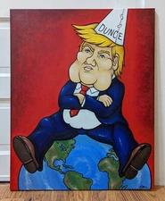 Original and Signed - Trump the Dunce - Political Statement Piece - 24x30 Inches