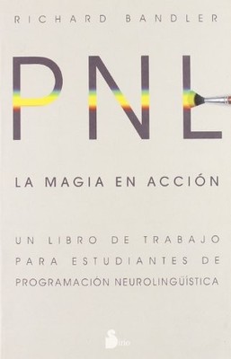 Magia en Accion by Richard Bandler (2007, Trade Paperback)