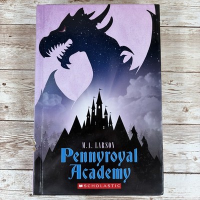 Pennyroyal Academy M.A. Larson Hardcover Scholastic Grimm's Fairy-Tale