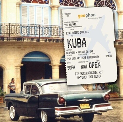 Matthias Morgenroth (u. A.) | Eine Reise Durch Kuba | Audio-cd |