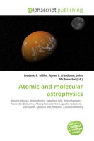 Frederic P. Miller (U. A.) | Atomic And Molecular Astrophysics | Taschenbuch