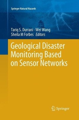 Geological Disaster Monitoring Based on Sensor Networks - 9789811345456