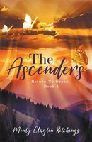 Monty Clayton Ritchings | The Ascenders Return To Grace | Taschenbuch | Englisch