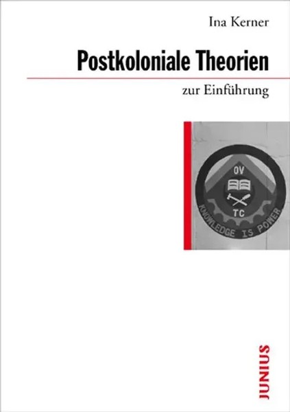 Postkoloniale Theorien Zur EinfüHrung | Ina Kerner | Deutsch | Taschenbuch-image
