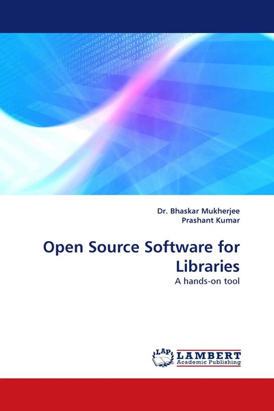 Bhaskar Mukherjee (U. A.) | Open Source Software For Libraries | Taschenbuch-image