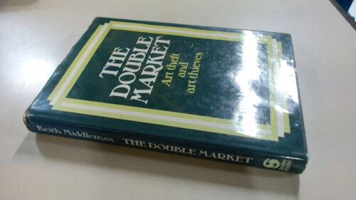 The double market : art theft and art thieves, Anonymous, Saxon H