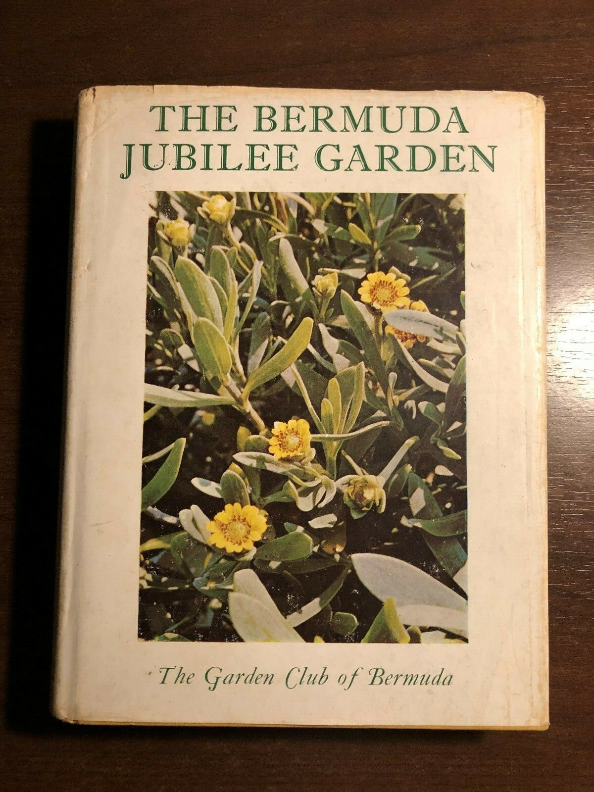 THE BERMUDA JUBILEE GARDEN - THE GARDEN CLUB OF BERMUDA - H/B D/W - 1971
