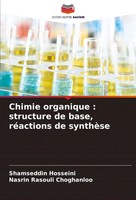 Shamseddin Hosseini (U. A.) | Chimie Organique : Structure De Base, RéActions...