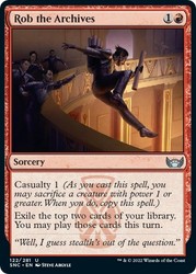 Rob the Archives #122 Foil Streets of New Capenna MTG