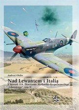 Nad Lewantem i Itali. Z historii 318. Dywizjonu.. Infort Editions