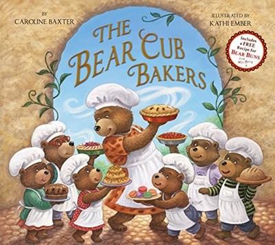 The Bear Cub Bakers by Caroline Baxter 191085400X FREE Shipping