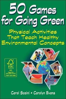 50 Games for Going Green   Physical Activities That Teach Healthy Environmental 