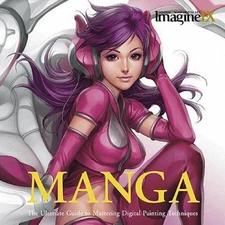 Manga: The Ultimate Guide to Mastering Digital Painting Techniques - VERY GOOD