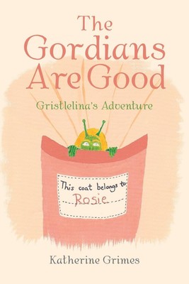 Katherine Grimes | The Gordians Are Good | Taschenbuch | Englisch (2019)