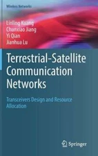 Terrestrial-Satellite Communication Networks: Transceivers Design and Resource