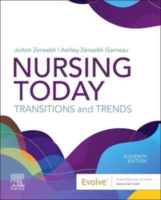 Nursing Today: Transition and Trends by RN Zerwekh, Joann, Msn, Edd: Used