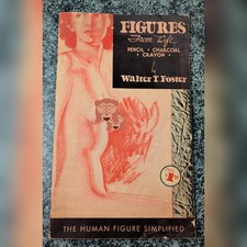 Vintage Walter T Foster Figures From Life Art Book Pencil Figure Drawing