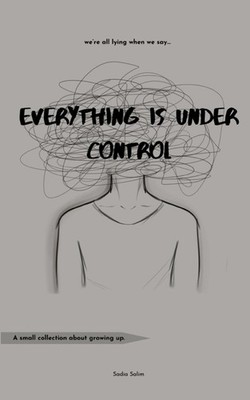 Everything Is Under Control