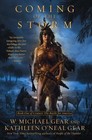 Coming of the Storm : The Battle for America by W. Michael Gear and Kathleen O'Neal Gear (2010, Hardcover)