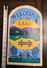 Slate Products "Welcome To The Lake"  Sign -Heavy Unique Hand-crafted Colorful 