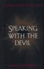 Speaking with the Devil: A Dialogue with Evil