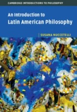 An Introduction to Latin American Philoso... 9781107667181 by Nuccetelli, Susana
