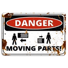 Danger: Moving Parts! Rustic Metal Safety Sign