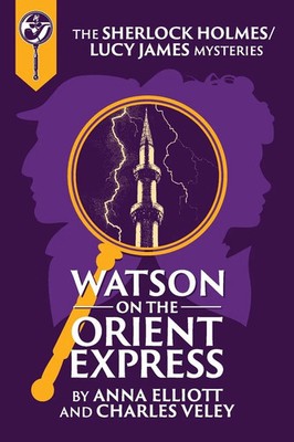 Anna Elliott (u. a.) | Watson on the Orient Express | Taschenbuch | Englisch