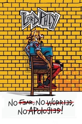 No Fear No Worries No Apologies by Lord Phly (English) Paperback Book