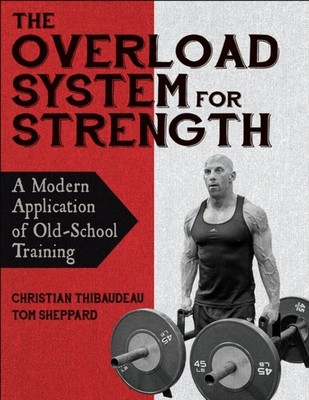 OVERLOAD SYSTEM FOR STRENGTH by THIBAUDEAU, CHRISTIA Paperback Self Help