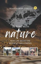 In Tune with Nature – Dr. Vijay Kumar Challu Paperback Brand New
