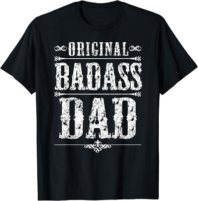 Unique Fathers day gift ideas Original BadAss Dad Gift Unisex T-Shirt