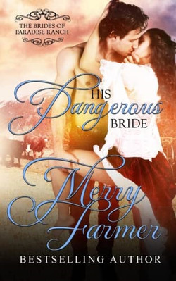 His Dangerous Bride (The Brides of Paradise Ranch - Spi - Paperback NEW Farmer,