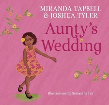 Miranda Tapsell Joshua Tyler Aunty's Wedding (Hardback)