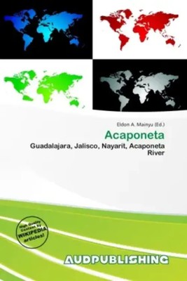 Eldon A. Mainyu | Acaponeta | Taschenbuch | Englisch | Aud Publishing