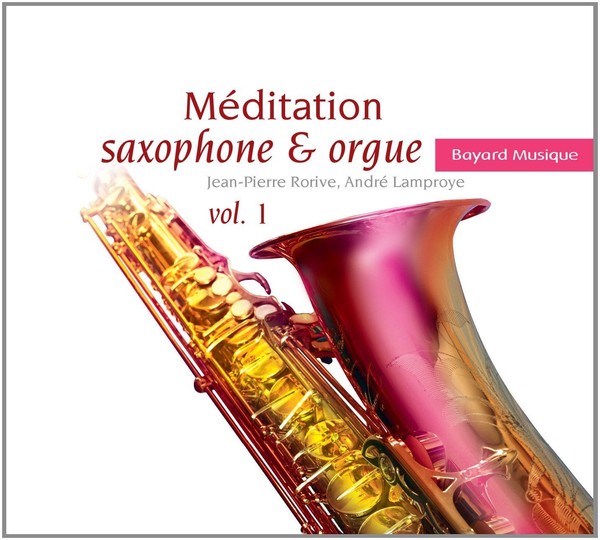 Audio Cd - Andre Lamproye / Jean-Pierre Rorive: Meditation Saxophone And Orgue V-image