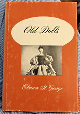 VTG 1950 "Old Dolls " by Eleanor St. George VTG Resource Book to ID Old Dolls