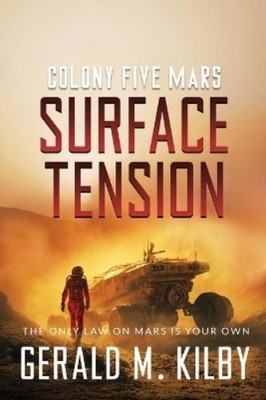 Gerald M Kilby Surface Tension (Taschenbuch) Colony Mars (US IMPORT)