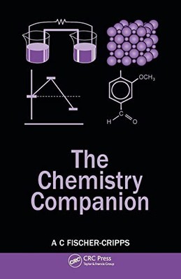 The Chemistry Companion, Fischer-Cripps, Anthony C.