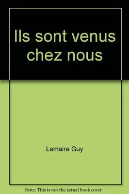 Sie kamen zu uns., LEMAIRE Guy