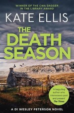 The Death Season: Book 19 in the DI Wesley Peterson crime series by Ellis, Kate