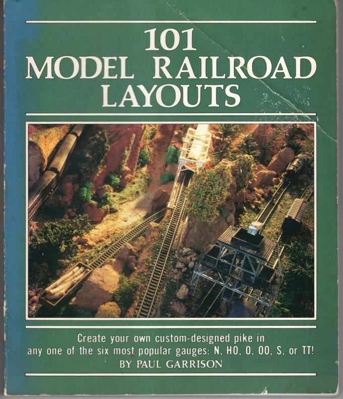 101 Model Railroad Layouts : Paul Garrison
