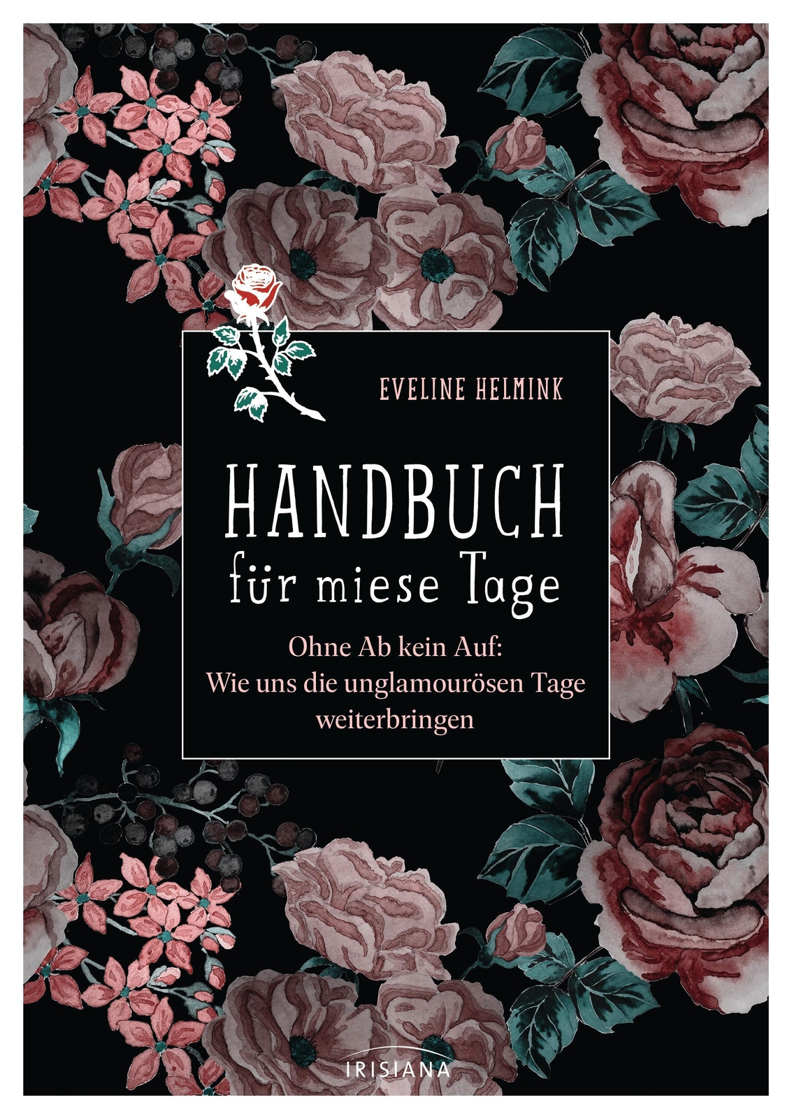 Handbuch Für Miese Tage, Eveline Helmink