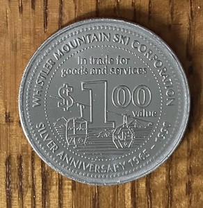 Whistler Mountain Ski Corp. Silver Anniversary 1965 - 1990. One Dollar