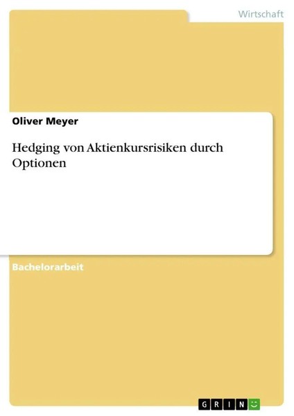 Hedging Von Aktienkursrisiken Durch Optionen Oliver Meyer Taschenbuch 96 S. 2015-image