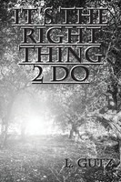 It's The Right Thing 2 Do L. Gutz Taschenbuch Kartoniert / Broschiert Englisch