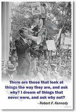 Robert F. Kennedy - "There Are Those..." NEW Famous Person Quote POSTER