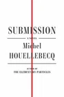 Submission: A Novel, Houellebecq, Michel, Book