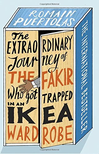 The Extraordinary Journey of the Fakir who got Trapped in an Ikea Wardrobe-Roma